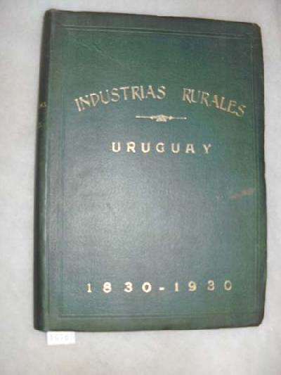 Industrias+Rurales++Uruguay+1830+-+1930