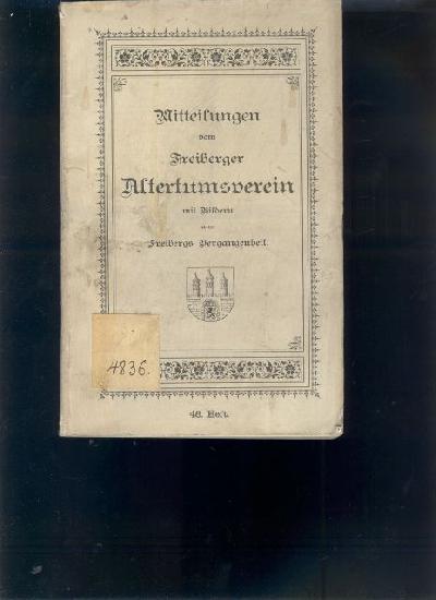 Mitteilungen+des+Freiberger+Altertumsvereins++mit+Bildern+aus+Freibergs+Vergangenheit++48.+Heft