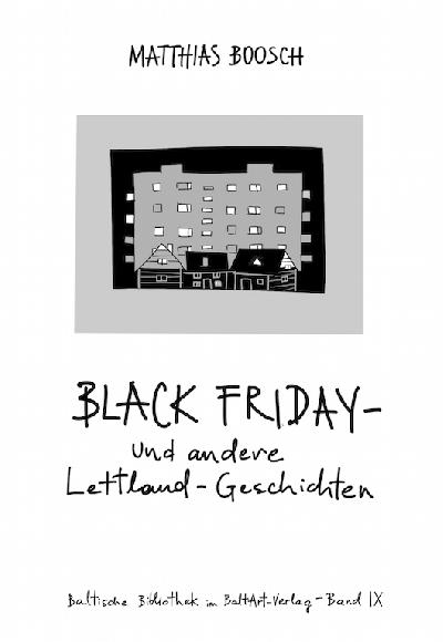 Black+Friday+%E2%80%93+und+andere+Lettlandgeschichten