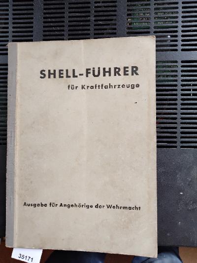 Shell+F%C3%BChrer+f%C3%BCr+Kraftfahrzeuge++Sonderausgabe+1936+f%C3%BCr+die+Wehrmacht