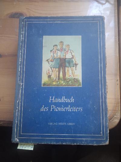 Handbuch+des+Pionierleiters++Zum+Kampf+f%C3%BCr+die+Sache+Lenins+und+Stalins+Seid+Bereit