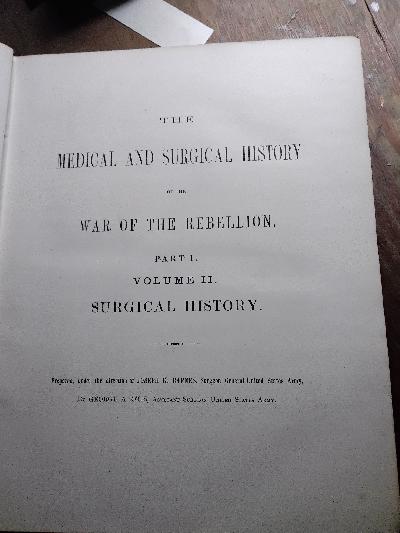 The+medical+and+surgical+History+of+the+War+of+the+Rebellion+%281861-65%29++Part+I.+Volume+II.+Surgical+History