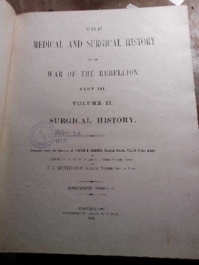 The+medical+and+surgical+History+of+the+War+of+the+Rebellion+%281861-65%29+Part+III.+Volume+II.+Surgical+History