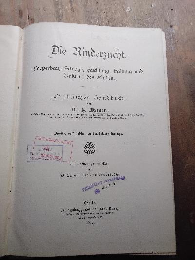 Die+Rinderzucht.+K%C3%B6rperbau%2C+Schl%C3%A4ge%2C+Z%C3%BCchtung%2C+Haltung+und+Nutzung+des+Rindes.+Praktisches+Handbuch