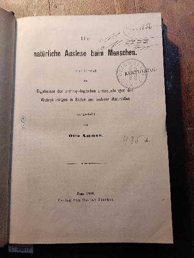 Die+nat%C3%BCrliche+Auslese+beim+Menschen++Auf+Grund+der+Ergebnisse+der+anthropologischen+Untersuchungen+der+Wehrpflichtigen+in+Baden+und+anderer+Materialien