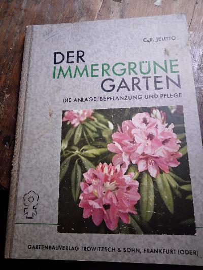 Der+immergr%C3%BCne+Garten++Die+Anlage%2C+Bepflanzung+und+Pflege