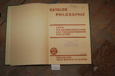 Katalog+Philosophie++darin+ein+Gesamtverzeichniss+der+philosophischen+Bibliothek