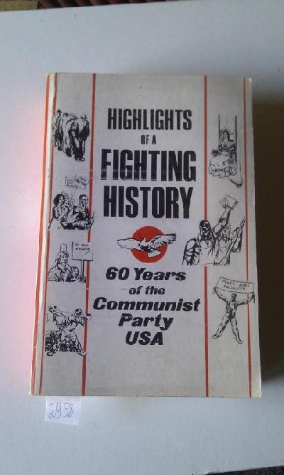 Highlights+of+a+Fighting+History+%2860+Years+of+the+CP+USA+%29
