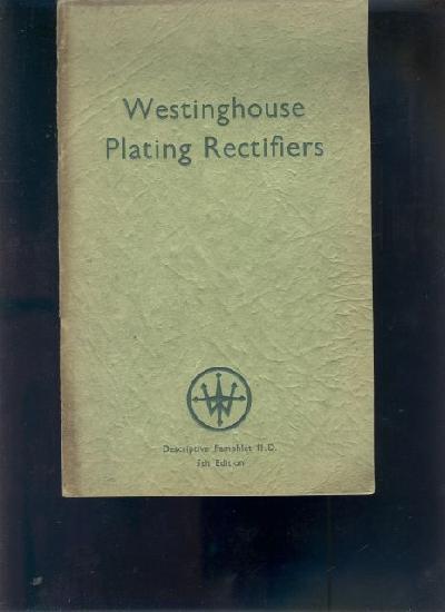 Electro+-+Plating+with++Westinghouse+Metal+Rectifier+