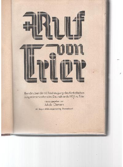 Ruf+von+Trier++Bericht+%C3%BCber+die+VI.+Reichstagung+d.+Kath.+Jungm%C3%A4nnerverbandes+Deutschlands+1931+zu+Trier