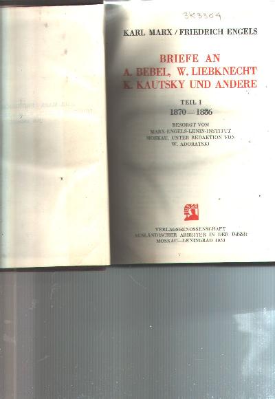Briefe+an+A.Bebel%2C+W.Liebknecht%2C+K.Kautsky+und+andere.+Teil+1%3A+1870-1886