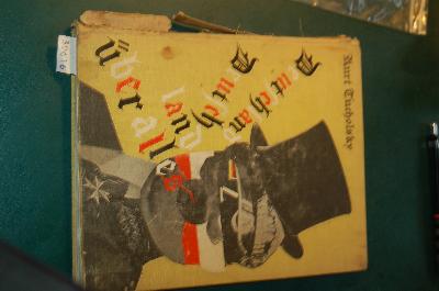 Deutschland, Deutschland ueber alles  Ein Bilderbuch von Kurt Tucholsky und vielen Fotografen  Montiert von John Heartfield - Front Cover