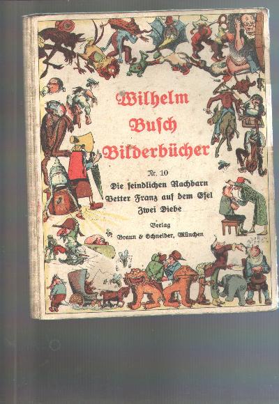 Die Besten Bücher über Körpersprache Wilhelm Busch Bilderbücher Nr. 10 Die feindlichen Nachbarn Vetter Franz