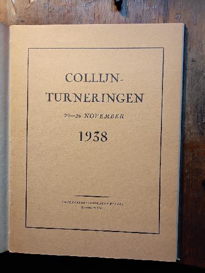 Collijn+Turneringen++20+-+26+November+1938+++Jubileumsskrift++Utgiven+med+anleding+av+Ludvig+Collijns+60+-+%C3%84rsdag