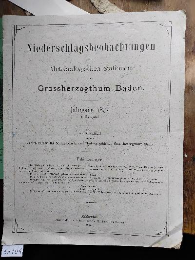 Niederschlagsbeobachtungen+der+Meteorologischen+Stationen+im+Grossherzogtum+Baden++Jahrgang+1892+1.+Halbjahr