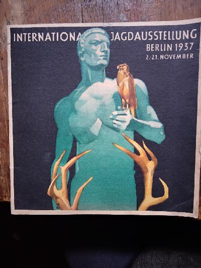 Internationale+Jagdausstellung+Berlin+1937++2.+-+11.+November