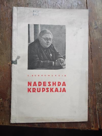 Nadeshda+Krupskaja+1869+-+1939++Eine+Skizze+ihres+Lebens
