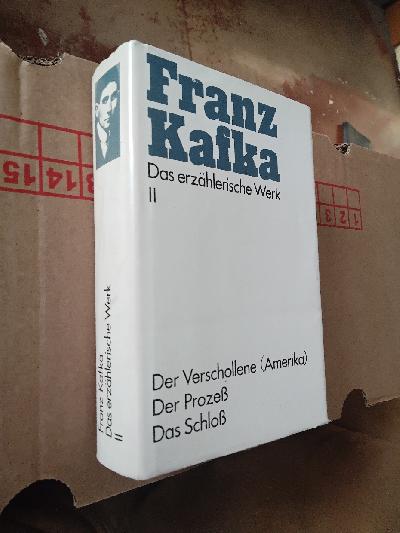 Franz+Kafka++Das+erz%C3%A4hlerische+Werk++II++Der+Verschollene.+Der+Proze%C3%9F.+Das+Schlo%C3%9F