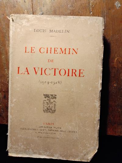 La+Chemin+de+La+Victoire+%281914+-+1918%29