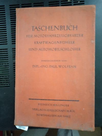 Taschenbuch+f%C3%BCr+Motorfahrzeugbesitzer%2C+Kraftwagenf%C3%BChrer+und+Automobilschlosser