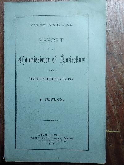 First+Annual+Report+of+the+Commissioner+of+Agriculture+of+the+State+of+South+Carolina+1880
