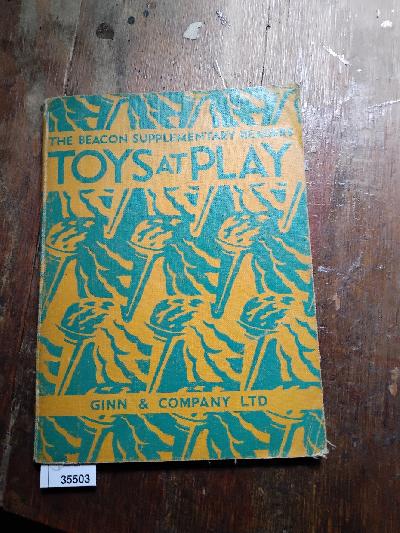 Toys+at+Play+adapted+from+the+Land+of+Play+%28The+Beacon+Supplementary+Readers%29