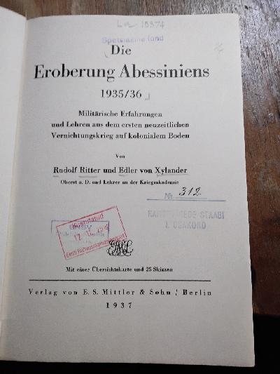 Die+Eroberung+Abessiniens+1935%2F36+++Milit%C3%A4rische+Erfahrungen+und+Lehren+aus+dem+ersten+neuzeitlichen+Vernichtungskrieg+auf+kolonialem+Boden.