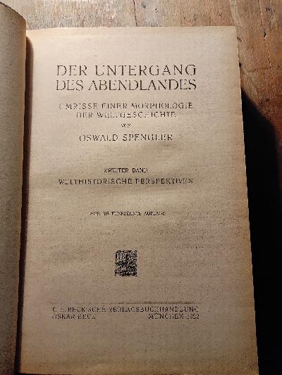 Der+Untergang+des+Abendlandes++Umrisse+einer+Morphologie+der+Weltgeschichte++Zwei+B%C3%A4nde