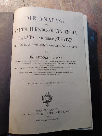 Die+Analyse+des+Kautschuks%2C+der+Guttapercha+Balata+und+ihrer+Zus%C3%A4tze++%2C+mit+Einschluss+der+Chemie+der+genannten+Stoffe