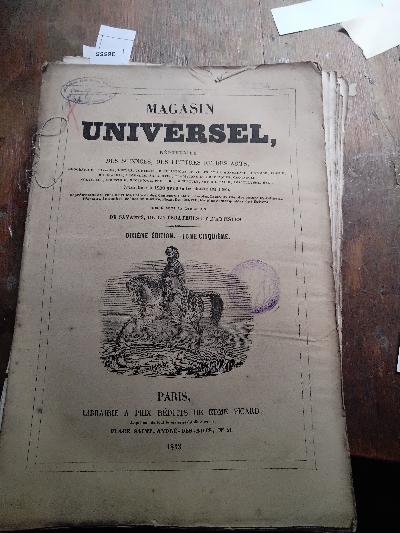 MAGASIN+UNIVERSEL+Repertoire+des+Sciences%2C+des+Lettres+et+des+Arts+Geographie+voyageurs+coutume+description+de+ville+et+de+monuments+histoire+po%C3%A9sie+biographie+l%C3%A9gende+anecdote+tradition+et+chronique+croyance+nouvelle+industrie+m%C3%A9canique+peinture+sculpture+art+militaire+agriculture+exetera+ouvrage+illustr%C3%A9+de+1200+gravure+sur+bois+intercal%C3%A9+dans+le+texte++Dixieme+Edition++Tome+Deuxieme