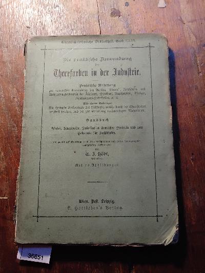 Die+praktische+Anwendung+der+Theerfarben+in+der+Industrie++Praktische+Anleitung+zur+rationellen+Anwendung+der+Anilin-%2C+Phenyl-%2C+Naphtalin-+und+Anthracen-Farben+in+der+F%C3%A4rberei%2C+Druckerei%2C+Buntpapier-%2C+Tinten-%2C+Z%C3%BCndwaaren+Fabrikation