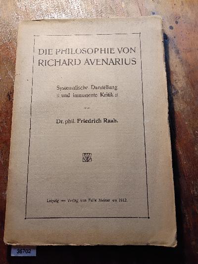 Die+Philosophie+von+Richard+Avenarius++Systematische+Darstellung+und+immanente+Kritik