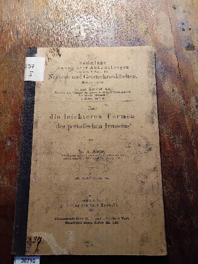 %C3%9Cber+die+leichteren+Formen+des+periodischen+Irreseins+%28Sammlung+zwangloser+Abhandlungen+aus+dem+Gebiete+der+Nerven-+und+Geisteskrankheiten++I.+Band+Heft+8%29