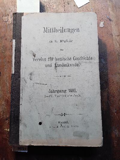 Mittheilungen+an+die+Mitglieder+des+Vereins+f%C3%BCr+hessische+Geschichte+und+Landeskunde+Jahrgang+1888+-+1891