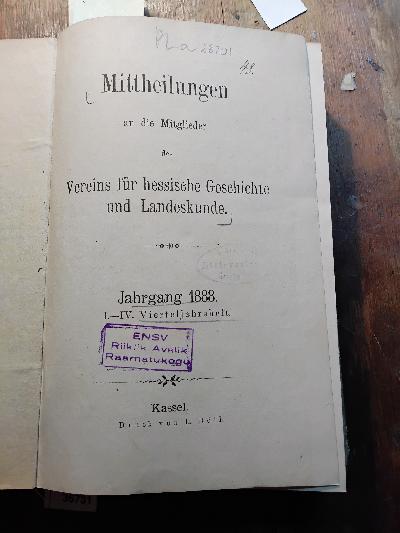 Mittheilungen+an+die+Mitglieder+des+Vereins+f%C3%BCr+hessische+Geschichte+und+Landeskunde+Jahrgang+1888+-+1891