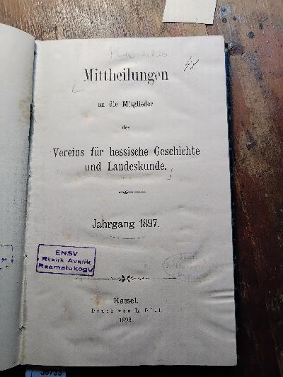 Mittheilungen+an+die+Mitglieder+des+Vereins+f%C3%BCr+hessische+Geschichte+und+Landeskunde+Jahrgang+1897