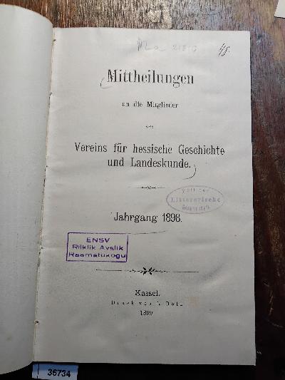 Mittheilungen+an+die+Mitglieder+des+Vereins+f%C3%BCr+hessische+Geschichte+und+Landeskunde+Jahrgang+1898