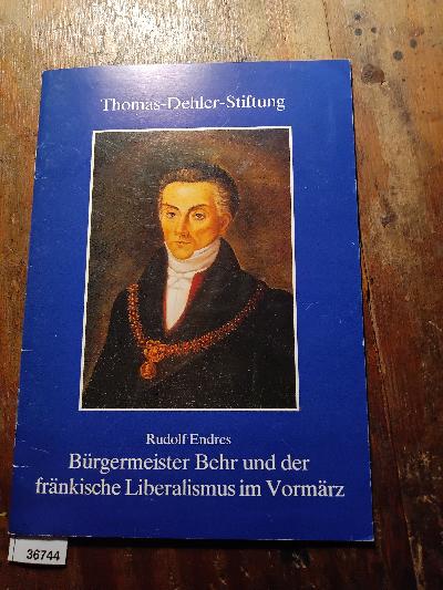 B%C3%BCrgermeister+Behr+und+der+fr%C3%A4nkische+Liberalismus+im+Vorm%C3%A4rz++Festvortrag