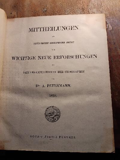 Mittheilungen+aus+Justus+Perthes+geographischer+Anstalt++%C3%BCber+wichtige+neue+Erforschungen+auf+dem+Gesammtgebiete+der+Geographie