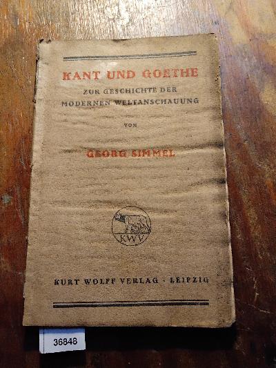 Kant+und+Goethe++Zur+Geschichte+der+modernen+Weltanschauung