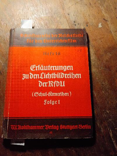 Erl%C3%A4uterungen+zu+den+Lichtbildreihen+der+RfdU