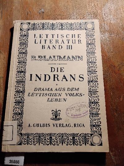 Die+Indrans++Drama+aus+dem+Lettischen+Volksleben