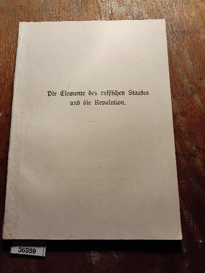 Die+Elemente+des+russischen+Staates+und+die+Revolution