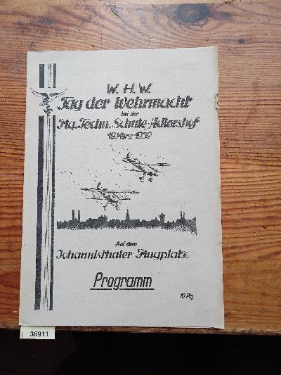 W.H.W.+Tag+der+Wewhrmacht+bei+der+Flg.+Techn.+Schule+Adlershof+19.+M%C3%A4rz+1939+auf+dem+Johannisthaler+Flugplatz++Programm