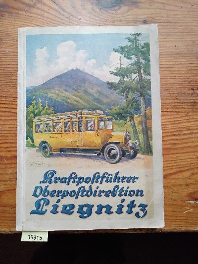 Kraftpostf%C3%BChrer+Oberpostdirektion+Liegnitz++Ausgabe+1927