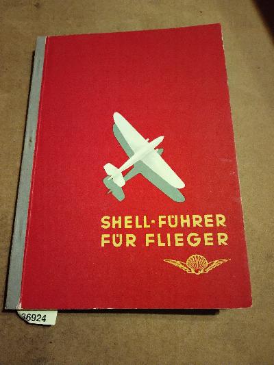 Shell+F%C3%BChrer+f%C3%BCr+Flieger++Ausgabe+1936%2F37