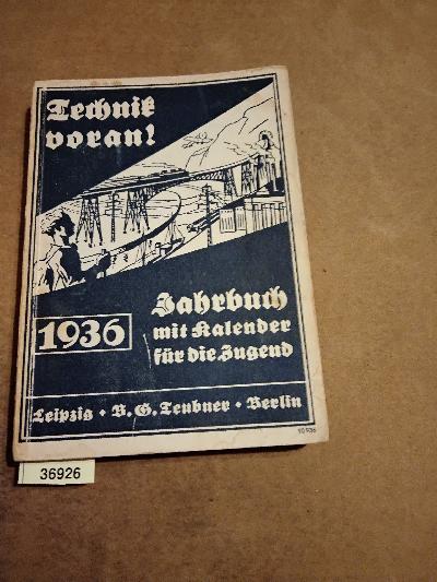 Technik+voran%21++Jahrbuch+mit+Kalender+f%C3%BCr+die+Jugend++1936