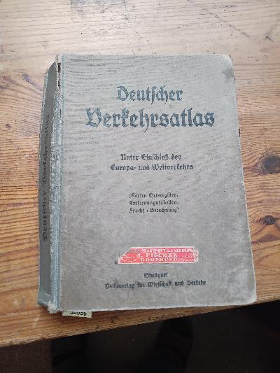 Deutscher+Verkehrsatlas+1+%3A+900000++unter+Einschlu%C3%9F+des+Europa-+und+Weltverkehrs.+Mit+Ortsregister%2C+Entfernungstabellen%2C+Tarifen