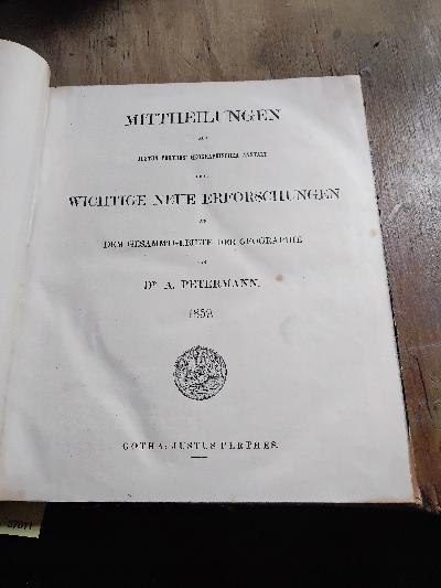 Mittheilungen+aus+Justus+Perthes+geographischer+Anstalt++%C3%BCber+wichtige+neue+Erforschungen+auf+dem+Gesammtgebiete+der+Geographie++Jahrgang+1859