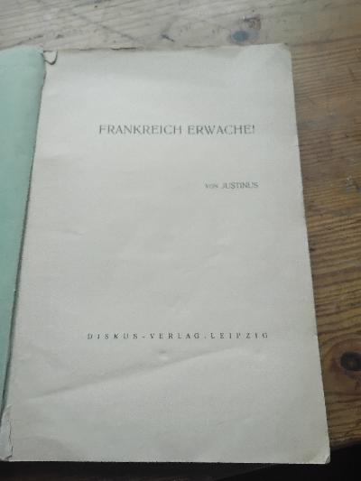 Frankreich+Erwache%21++Ein+Mahnruf+an+das+franz%C3%B6sische+Volk
